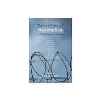Edinburgh university press The New Politics of Nationalism in Contemporary Europe (inbunden, eng)