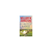 William W. Johnstone On the Royle Range (pocket, eng)