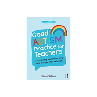 Taylor & francis ltd Good Autism Practice for Teachers (häftad, eng)