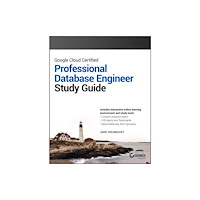 John Wiley & Sons Inc Google Cloud Certified Professional Cloud Database Engineer Study Guide (häftad, eng)