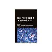 Bloomsbury Publishing PLC The Frontiers of Public Law (inbunden, eng)
