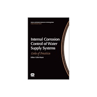 IWA Publishing Internal Corrosion Control of Water Supply Systems (häftad, eng)