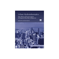 IWA Publishing Urban Hydroinformatics (häftad, eng)