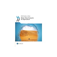 IWA Publishing Water Risk Hotspots for Agriculture (häftad, eng)