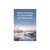 IWA Publishing Reducing Energy for Urban Water and Wastewater (häftad, eng)