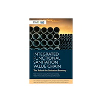 IWA Publishing Integrated Functional Sanitation Value Chain (häftad, eng)