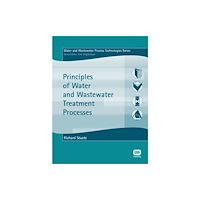 IWA Publishing Principles of Water and Wastewater Treatment Processes (häftad, eng)