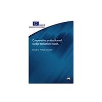 IWA Publishing Comparative Evaluation of Sludge Reduction Routes (häftad, eng)