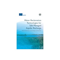 IWA Publishing Water Reclamation Technologies for Safe Managed Aquifer Recharge (häftad, eng)