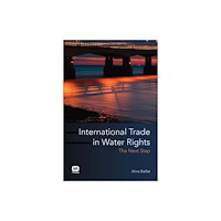 IWA Publishing International Trade in Water Rights (häftad, eng)