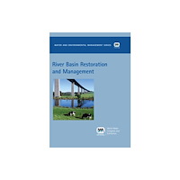 IWA Publishing River Basin Restoration and Management (häftad, eng)