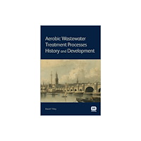 IWA Publishing Aerobic Wastewater Treatment Processes (häftad, eng)