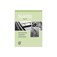 IWA Publishing Impact of Surface Storage on Reclaimed Water (häftad, eng)
