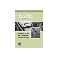 IWA Publishing Development of a Water Quality Model to Support Newport Bay, California TMDL (häftad, eng)