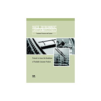 IWA Publishing Protocols to Assess the Breakdown of Flushable Consumer Products (häftad, eng)