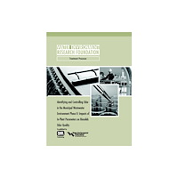 IWA Publishing Identifying and Controlling Municipal Wastewater Odor Phase II (häftad, eng)