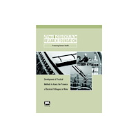 IWA Publishing Development of Practical Methods to Assess the Presence of Bacterial Pathogens in Water (häftad, eng)
