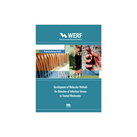 IWA Publishing Development of Molecular Methods for Detection of Infectious Viruses in Treated Wastewater (häftad, eng)