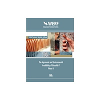 IWA Publishing Agronomic and Environmental Availability of Biosolids-P (Phase-II) (häftad, eng)