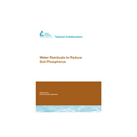 IWA Publishing Water Residuals to Reduce Soil Phosphorus (häftad, eng)