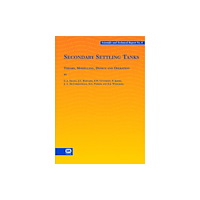 IWA Publishing Secondary Settling Tanks (häftad, eng)