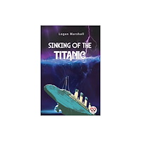 Double 9 Books LLP Sinking of the Titanic (häftad, eng)