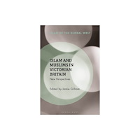 Bloomsbury Publishing PLC Islam and Muslims in Victorian Britain (häftad, eng)