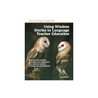 Pavilion Publishing and Media Ltd Using Wisdom Stories in Language Teacher Education (häftad, eng)