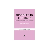 Octopus publishing group Doodles In The Dark (inbunden, eng)