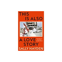 HarperCollins Publishers This is Also a Love Story (inbunden, eng)