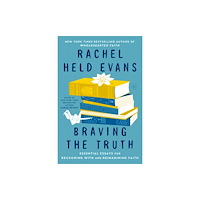 Harpercollins publishers inc Braving the Truth (inbunden, eng)
