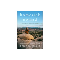 Harpercollins publishers inc Homesick Nomad (inbunden, eng)