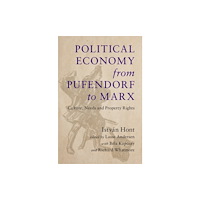 Cambridge University Press Political Economy from Pufendorf to Marx (inbunden, eng)
