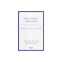 Pan Macmillan How to Use a Fork (häftad, eng)