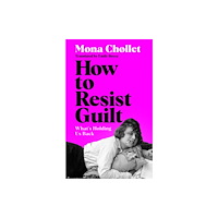 Pan Macmillan How to Resist Guilt (inbunden, eng)