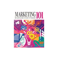 Arcturus publishing ltd Marketing 101 (inbunden, eng)