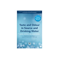 IWA Publishing Taste and Odour in Source and Drinking Water (häftad, eng)