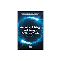 IWA Publishing Aeration, Mixing, and Energy (häftad, eng)