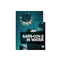IWA Publishing SARS-CoV-2 in Water (häftad, eng)