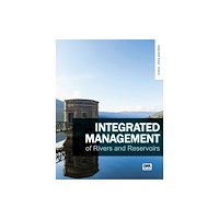 IWA Publishing Integrated Management of Rivers and Reservoirs (häftad, eng)