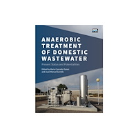 IWA Publishing Anaerobic Treatment of Domestic Wastewater (häftad, eng)