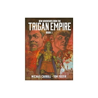 Rebellion Publishing Ltd. New Adventures from the Trigan Empire - Book One (inbunden, eng)