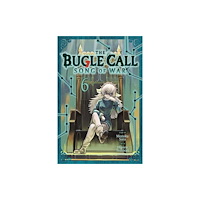 Viz Media, Subs. of Shogakukan Inc The Bugle Call: Song of War, Vol. 6 (häftad, eng)