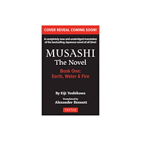 Tuttle Publishing Musashi: Book One - Earth, Water & Fire - The Novel (häftad, eng)