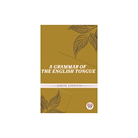 Double 9 Books LLP A Grammar of the English Tongue (häftad, eng)