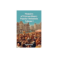 Double 9 Books LLP Memoirs of Extraordinary Popular Delusions Volume 1 (Edition2024) (häftad, eng)