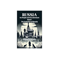 Double 9 Books Russia Its People And Its Literature Book I The Evolution Of Russia (häftad, eng)