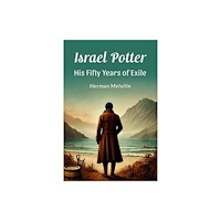 Double 9 Books LLP Israel Potter His Fifty Years of Exile (häftad, eng)