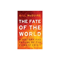 HarperCollins Publishers The Fate of the World (inbunden, eng)