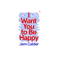 Faber & Faber I Want You to Be Happy (häftad, eng)